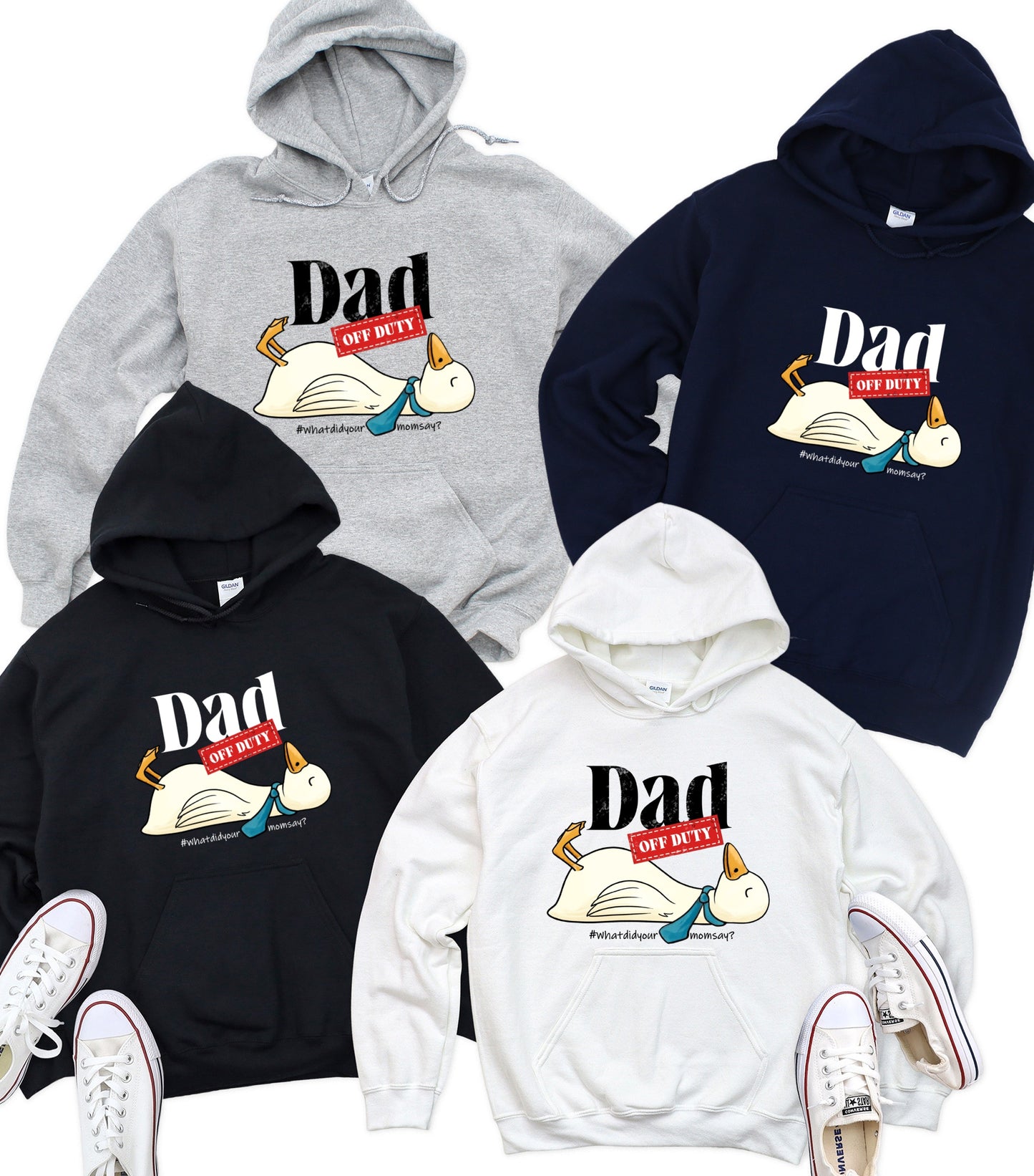 Dad Off Duty Hoodie, Funny Goose Dad hoodie, what did your mom says hoodie,  funny dad quote hoodie