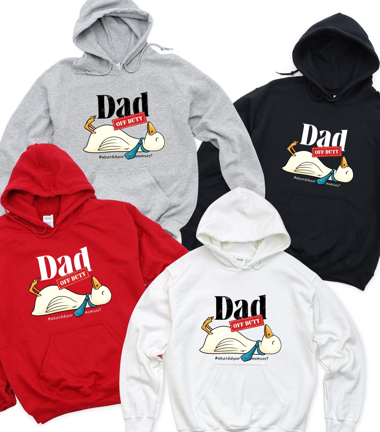 Dad Off Duty Hoodie, Funny Goose Dad hoodie, what did your mom says hoodie,  funny dad quote hoodie
