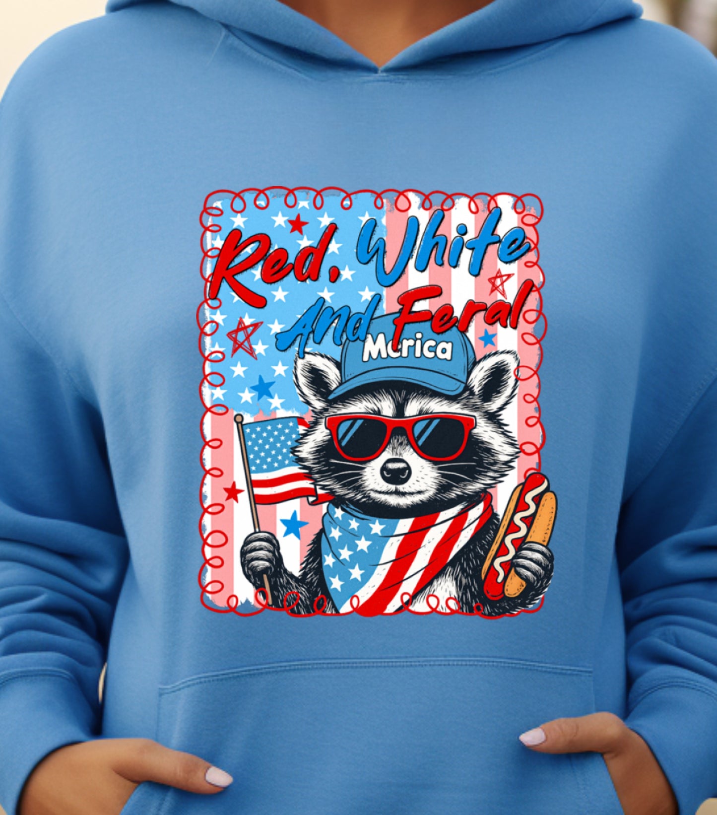 Red White And Feral Hoodie, Funny USA Hoodie, Funny Raccoon Hoodie,  Hotdog Raccoon Hoodie,  Merica Hoodie