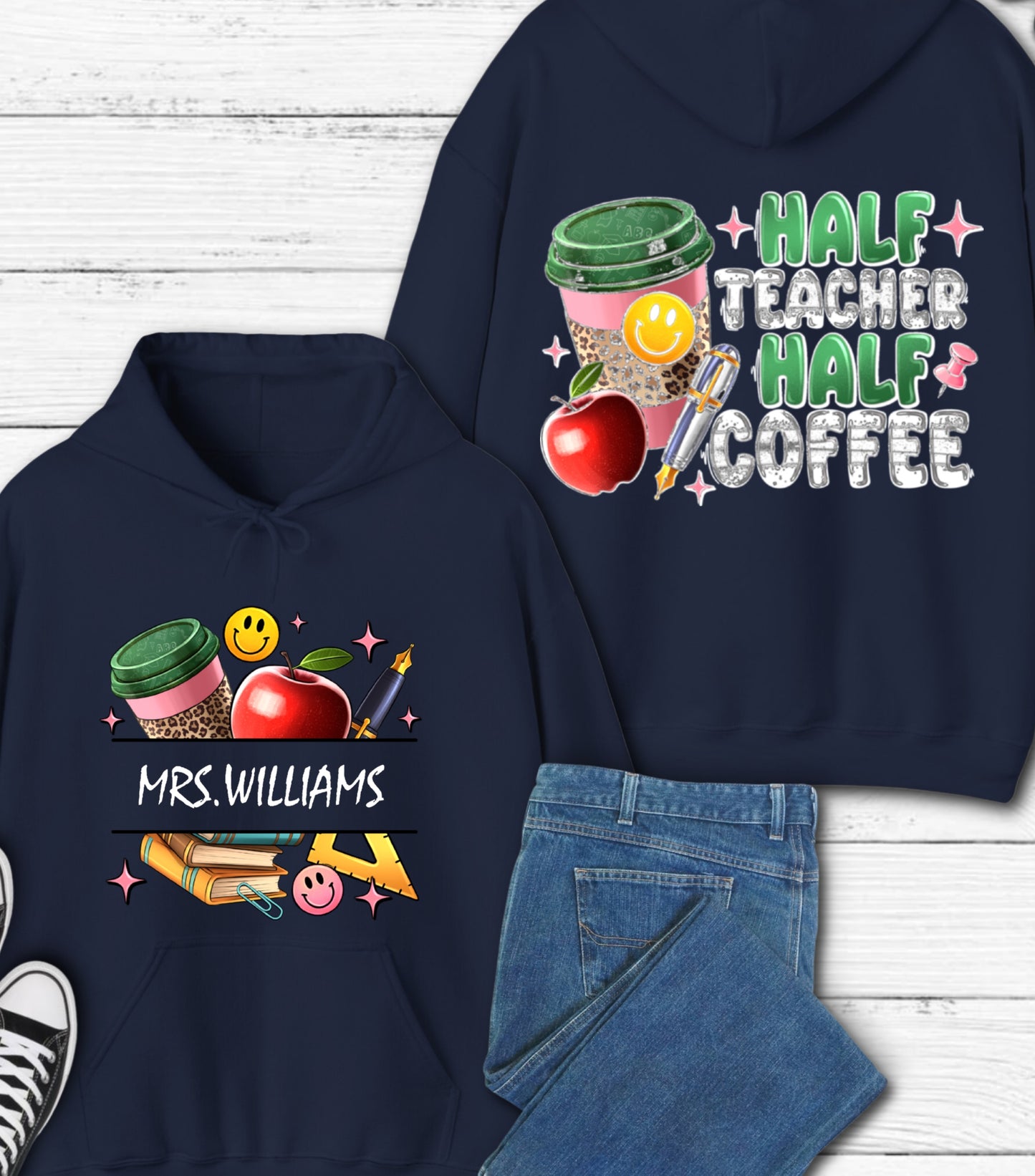 Half Teacher Half Coffee Hoodie, Custom Teacher Name Hoodie, Teacher Appreciation Gift Hoodie,  Teacher Coffee Custom Name Teacher Hoodie