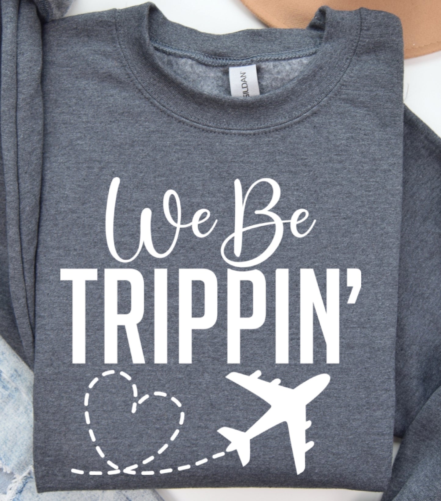 We Be Trippin Sweatshirt, Summer vibes Sweatshirt, Summer Vacation Sweatshirt, We Be Trippin sweatshirt