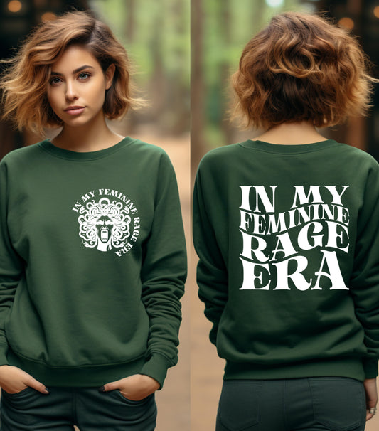 In My Feminine Rage Era Sweatshirt, Feminism Feminist Women's Rights Reproductive Sweatshirt