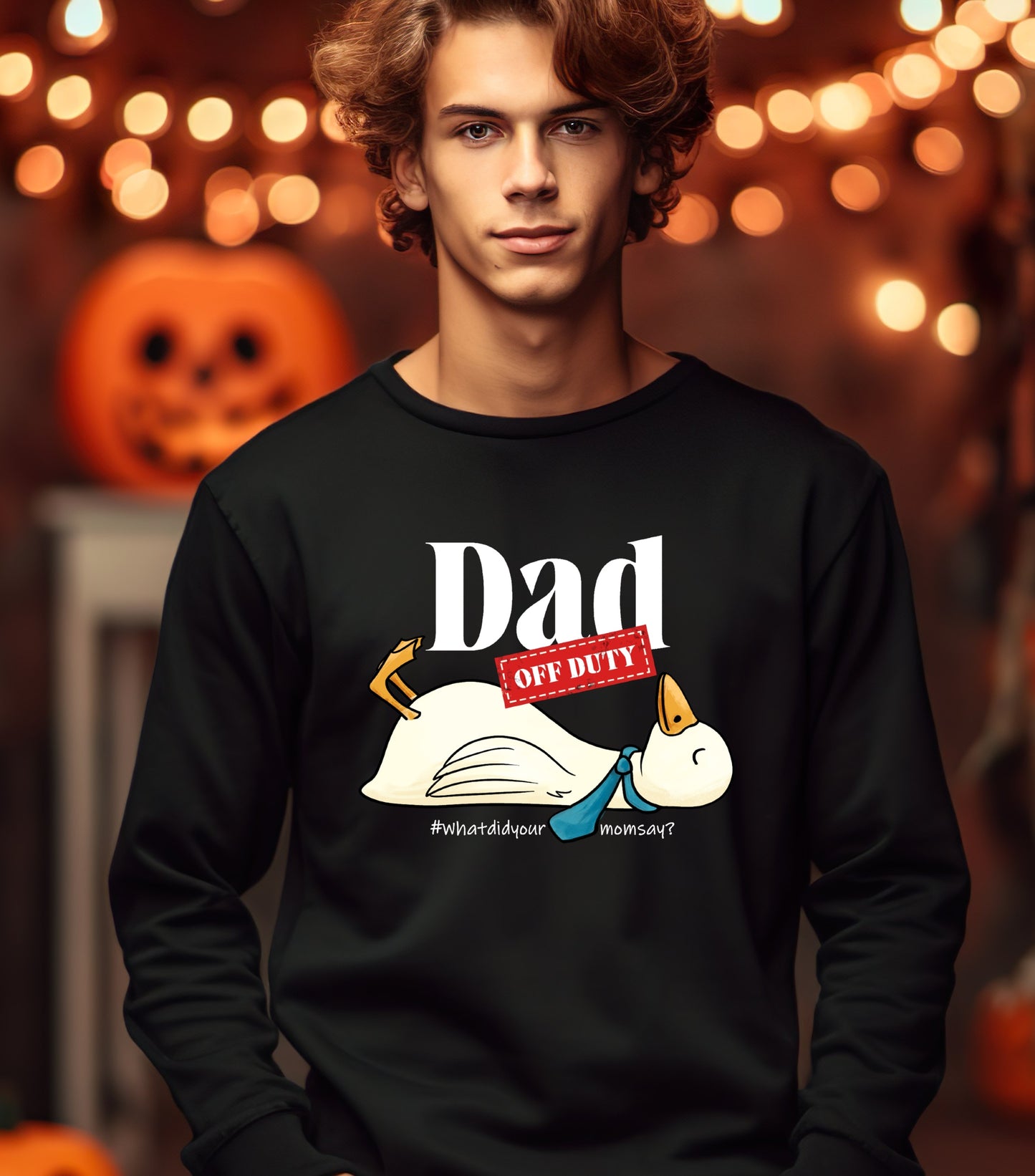 Dad Off Duty Sweatshirt, Funny Goose Dad sweatshirt, what did your mom says sweatshirt,  funny dad quote sweatshirt