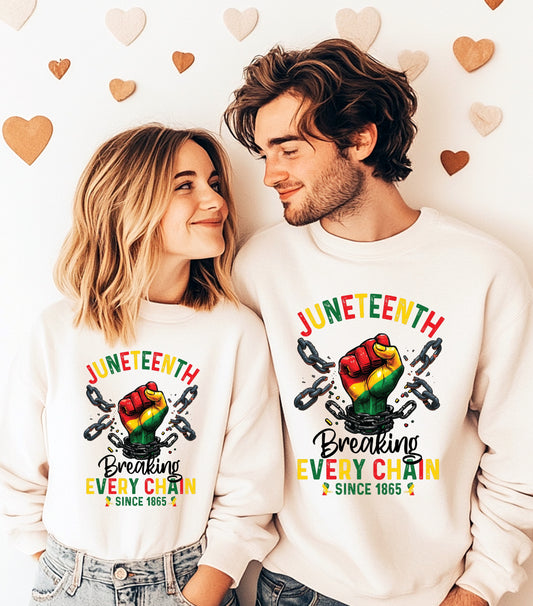 Breaking Every Chain Sweatshirt, Since 1865 Women Men Juneteenth Freedom Sweatshirt, Juneteenth 1865 sweatshirt,  Black History Sweatshirt, Black Freedom Sweatshirt
