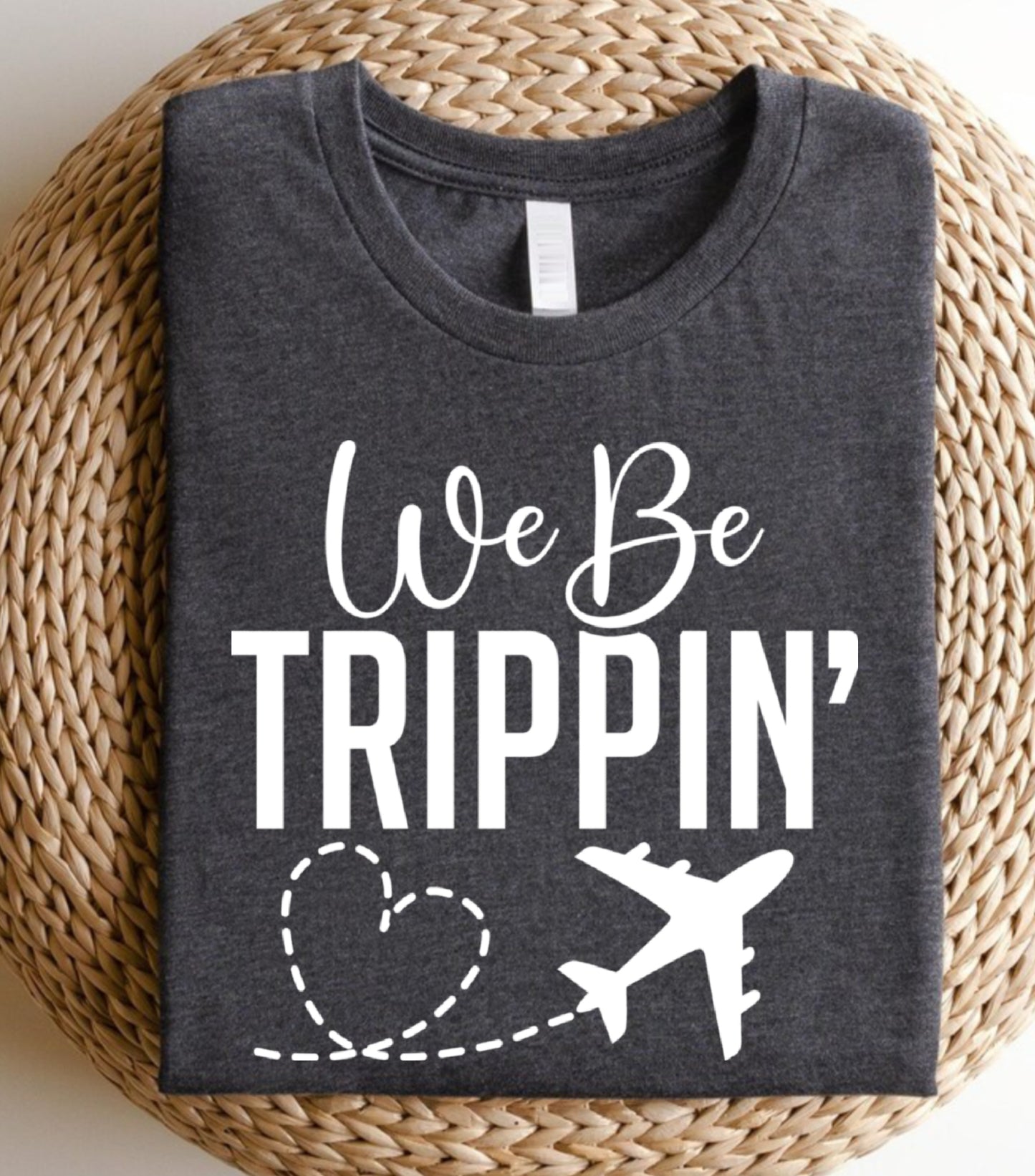 We Be Trippin Sweatshirt, Summer vibes Sweatshirt, Summer Vacation Sweatshirt, We Be Trippin sweatshirt