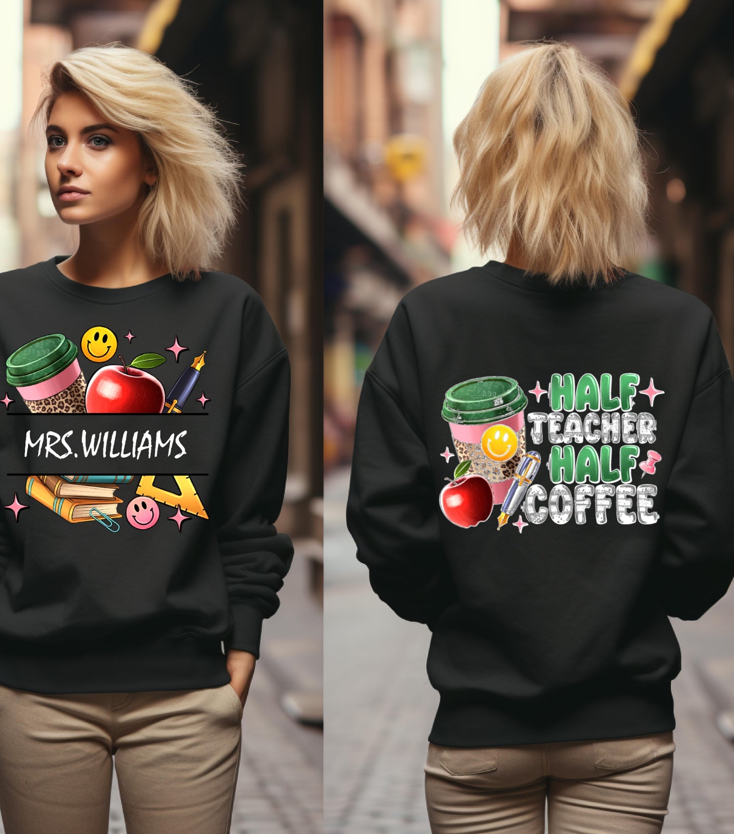Half Teacher Half Coffee Sweatshirt, Custom Teacher Name Sweatshirt, Teacher Appreciation Gift Sweatshirt,  Teacher Coffee Custom Name Teacher Sweatshirt