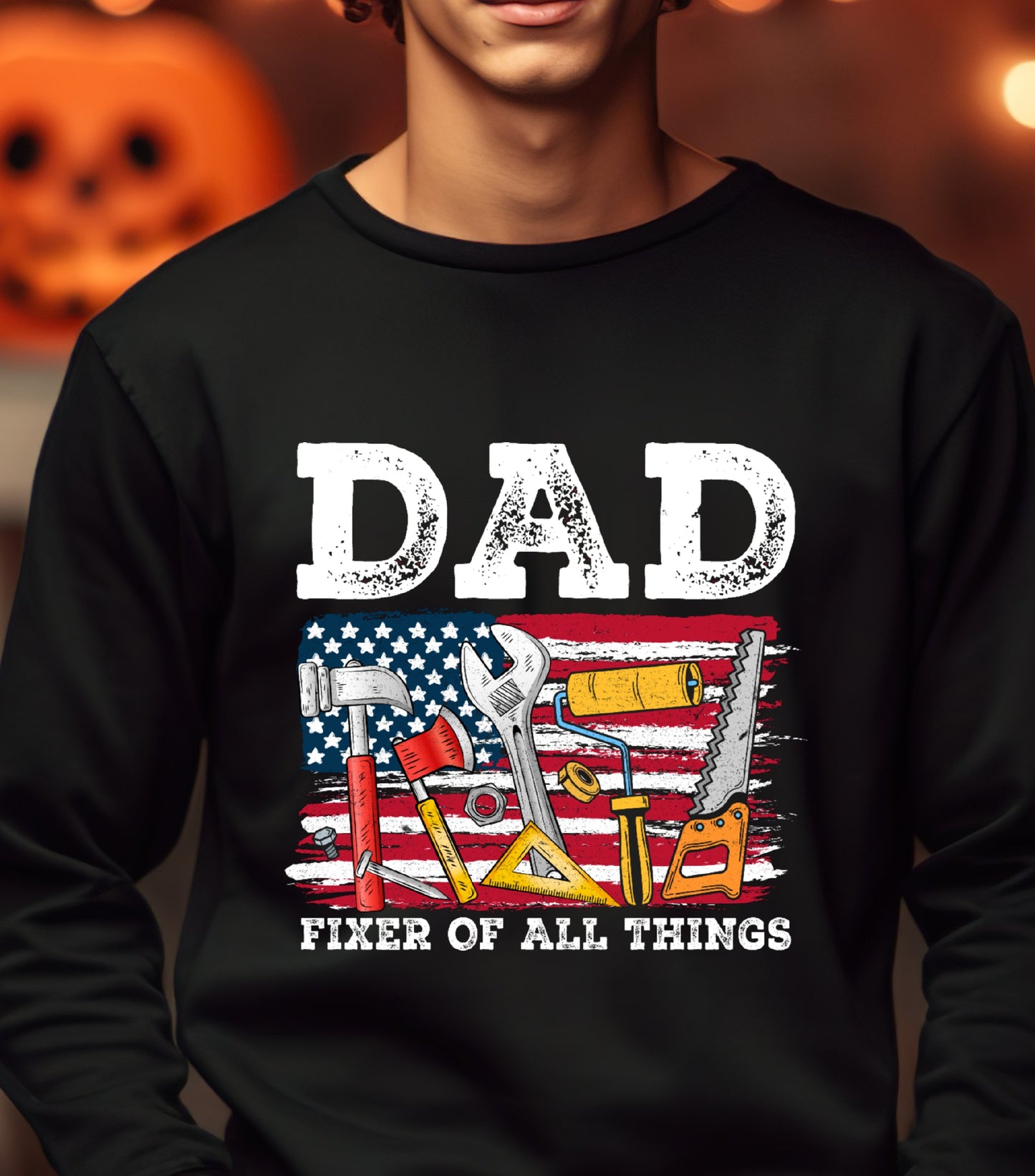 Fixer of All Things Dad Sweatshirt, American Dad sweatshirt, Handyman Tools sweatshirt, Father's Day Gift sweatshirt