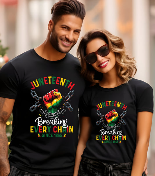 Breaking Every Chain Shirt, Since 1865 Women Men Juneteenth Freedom Shirt, Juneteenth 1865 shirt,  Black History Shirt, Black Freedom Shirt
