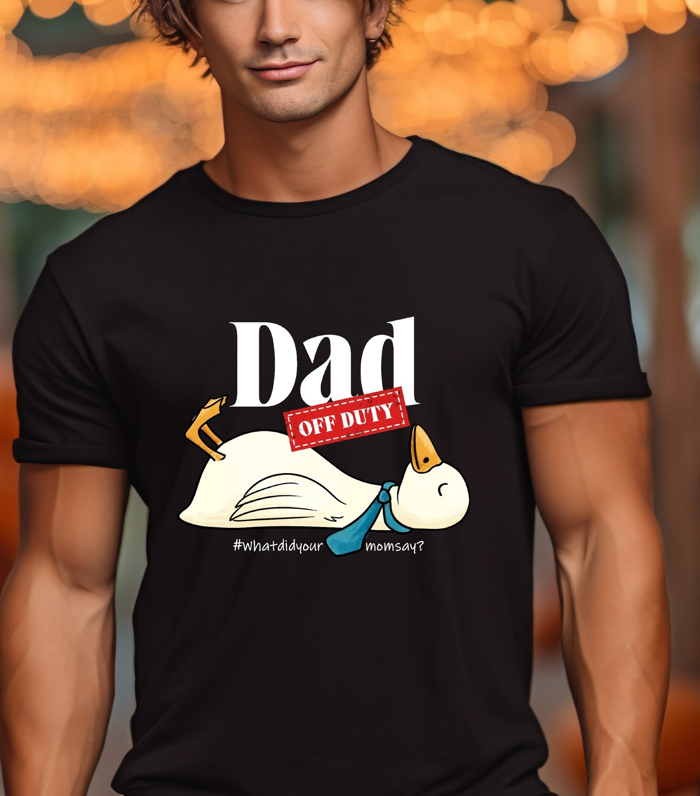 Dad Off Duty Shirt, Funny Goose Dad shirt, what did your mom says shirt,  funny dad quote shirt
