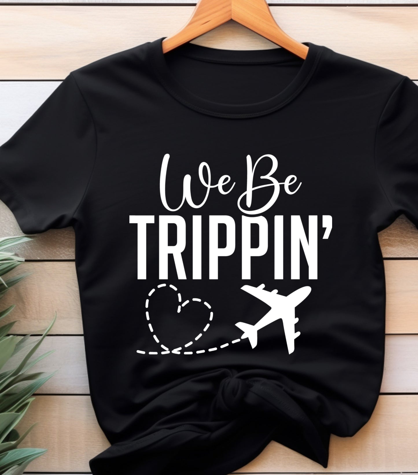 We Be Trippin T-Shirt, Summer vibes Shirt, Summer Vacation Shirt, We Be Trippin shirt