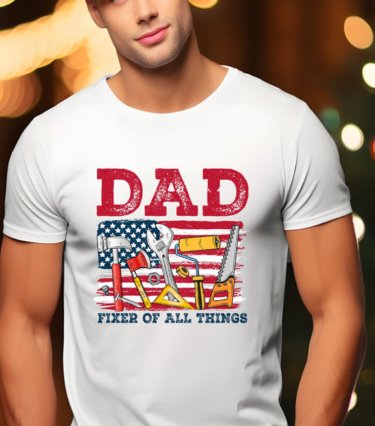Fixer of All Things Dad Shirt, American Dad shirt, Handyman Tools shirt, Father's Day Gift shirt