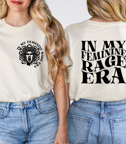 In My Feminine Rage Era Shirt, Feminism Feminist Women's Rights Reproductive Shirt